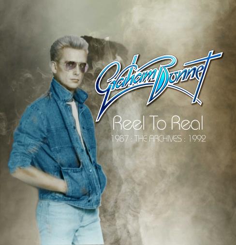 Graham Bonnet: Reel To Real - Archives 1987-92
