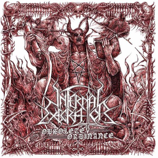 Infernal Execrator: Obsolete ordinance