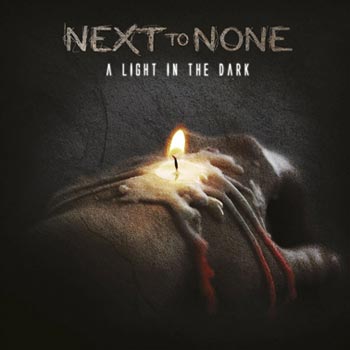 Next To None: A light in the dark 2015