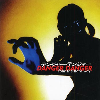 Danger Danger: Four the hard way 1997