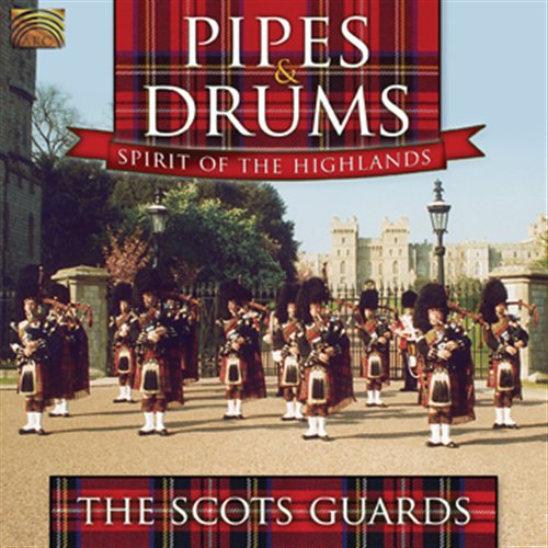 Scots Guards: Pipes & Drums