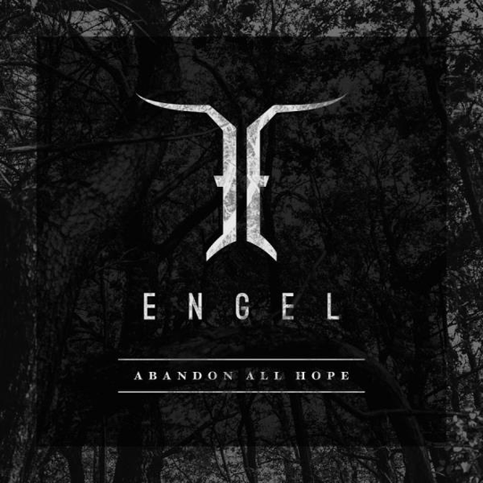 Engel: Abandon all hope 2018
