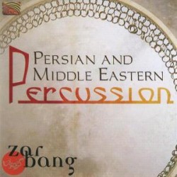 Zarbang: Persian And Middle Eastern Percussion