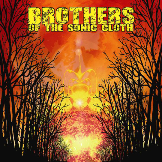 Brothers Of The Sonic Cloth: Brothers of... 2015