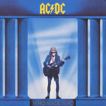 AC/DC: Who made who