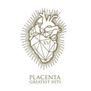 Placenta: XV Greatest Hits