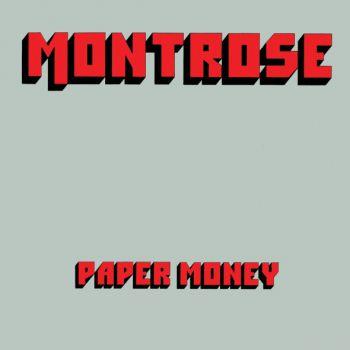 Montrose: Paper Money