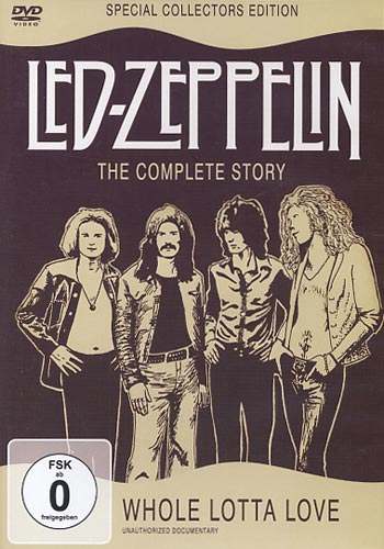 Led Zeppelin: Whole lotta love / Complete story