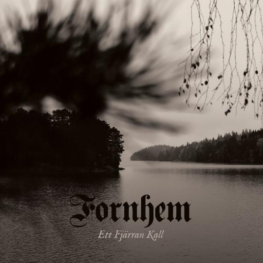Fornhem: Ett Fjärran Kall