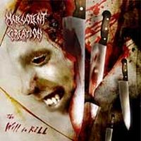 Malevolent Creation: Will To Kill