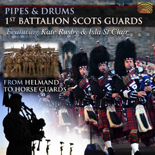 1st Battalion Scots Guards: Pipes & Drums