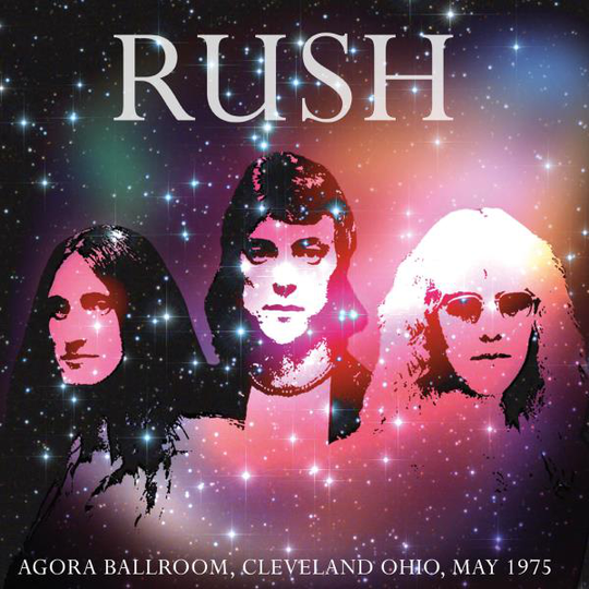 Rush: Agora Ballroom. Cleveland 1975