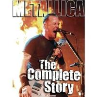 Metallica: The complete story (Dokumentär)