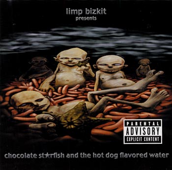 Limp Bizkit: Chocolate starfish 2000