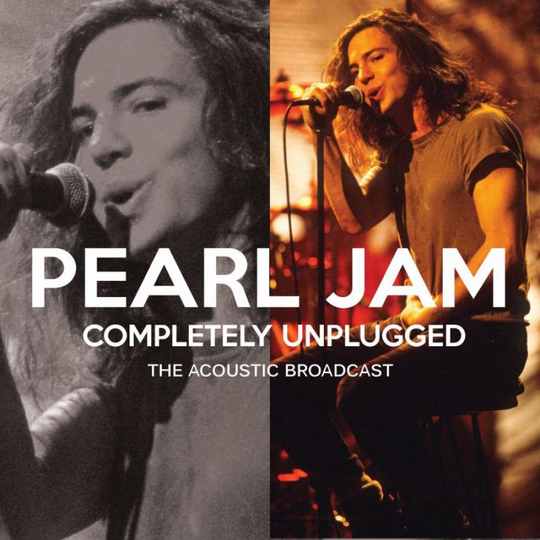 Pearl Jam: Completely unplugged (Live)