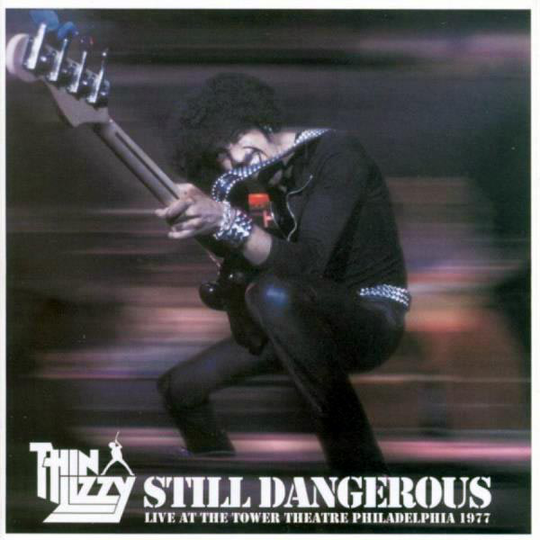 Thin Lizzy: Still dangerous - Live 1977