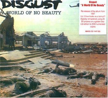 Disgust: A world of no beauty 2008
