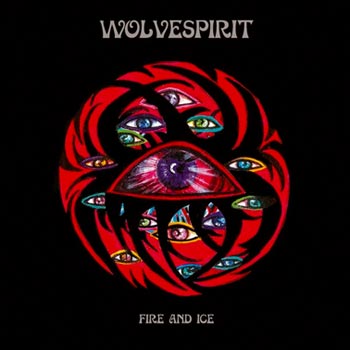 Wolvespirit: Fire And Ice (Deluxe Edition)