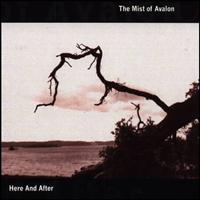 Mist Of Avalon: Here And After