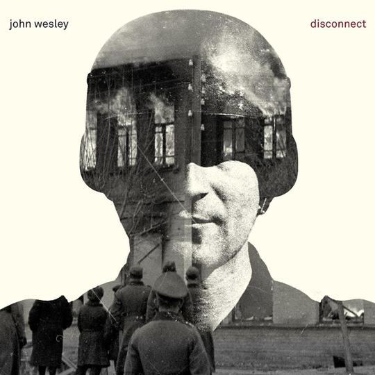 Wesley John: Disconnect