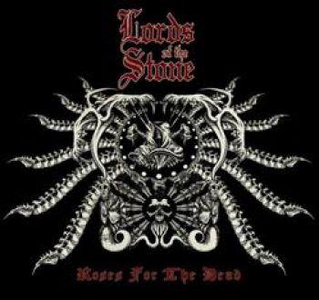 Lords Of The Stone: Roses For The Dead