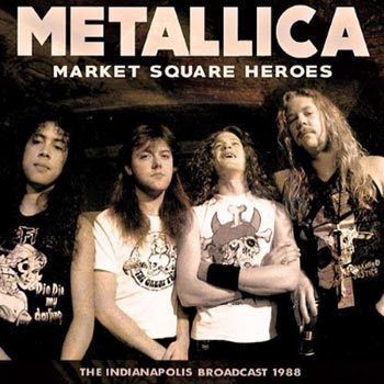 Metallica: Market square heroes (Broadcast 1988)