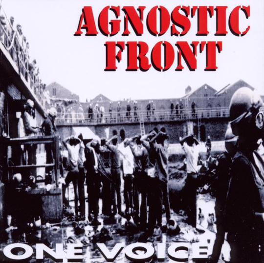 Agnostic Front: One Voice (Re-issue)