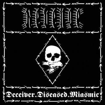 Revenge: Deceiver.diseased.miasmic