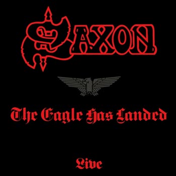 Saxon: The eagle has landed 1982
