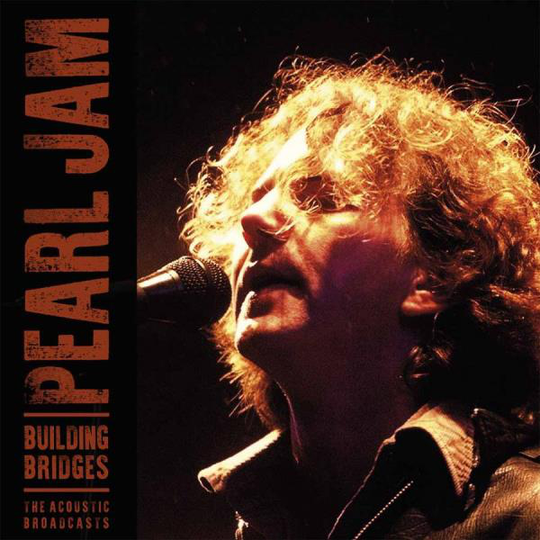 Pearl Jam: Building Bridges