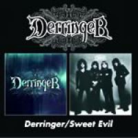 Derringer: Derringer + Sweet Evil