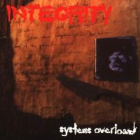 Integrity: Systems Overload