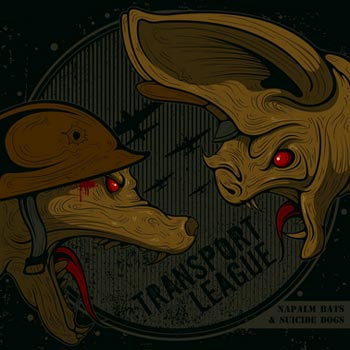 Transport League: Napalm bats & suicide dogs -15