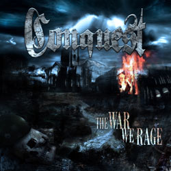 Conquest: War We Rage