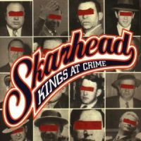 Skarhead: Kings At Crime