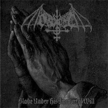 Ondskapt: Slave Under His Immortal Will