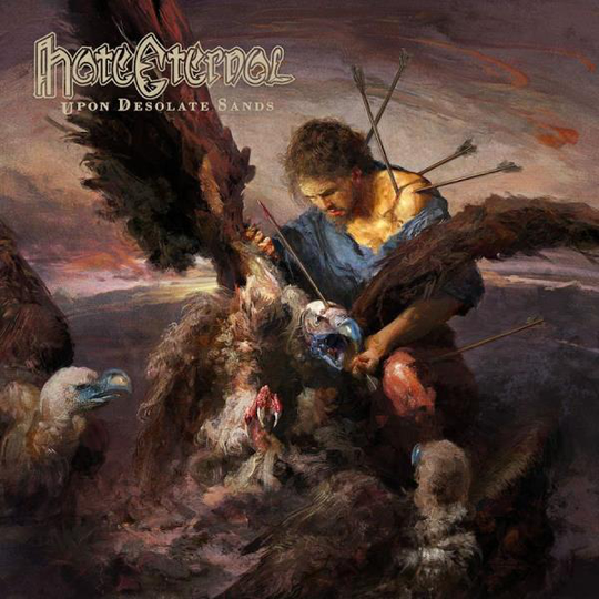 Hate Eternal: Upon desolate sands 2018