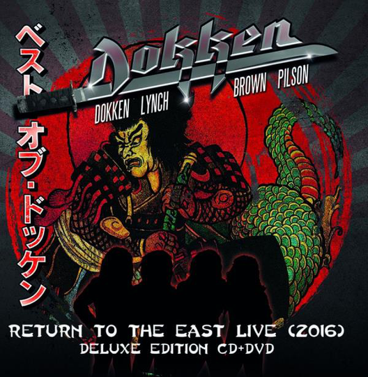 Dokken: Return to the east - Live 2016 (Deluxe)