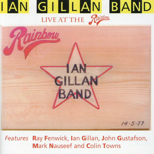 Ian Gillan Band: Live at The Rainbow 1977