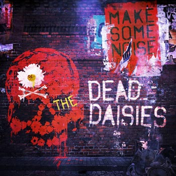 Dead Daisies: Make some noise 2016
