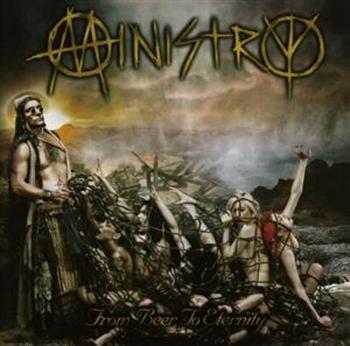 Ministry: From Beer To Eternity