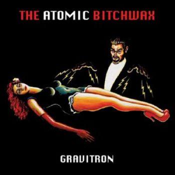 Atomic Bitchwax: Gravitron (Red)