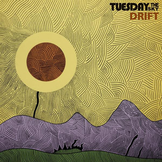 Tuesday The Sky: Drift