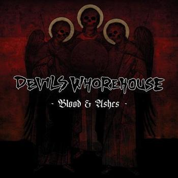 Devils Whorehouse: Blood & Ashes