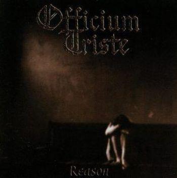 Officium Triste: Reason