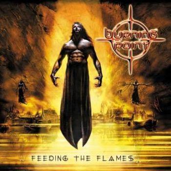 Burning Point: Feeding The Flames