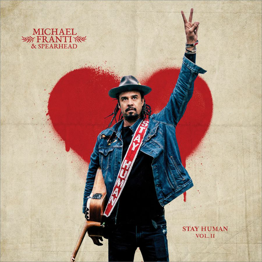 Franti Michael & Spearhead: Stay Human Vol II
