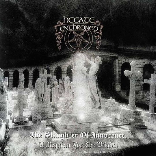Hecate Enthroned: The Slaughter Of Innocence ...