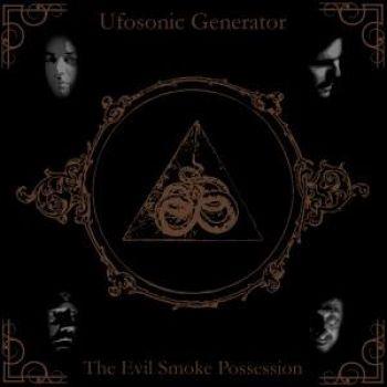 Ufosonic Generator: The Evil Smoke Possession