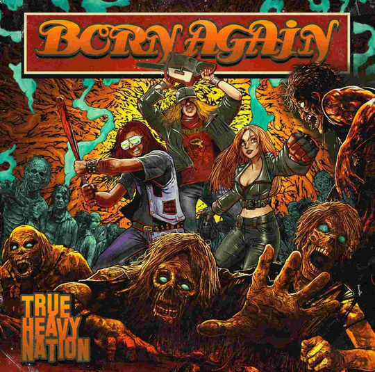 Born Again: True Heavy Nation